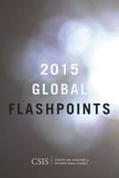 Global Flashpoints 2015: Crisis and Opportunity