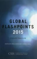 Global Flashpoints 2015: Crisis and Opportunity