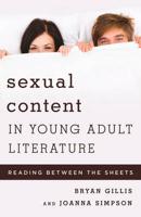 Sexual Content in Young Adult Literature: Reading between the Sheets