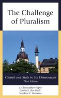 The Challenge of Pluralism: Church and State in Six Democracies, Third Edition