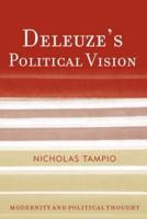 Deleuze's Political Vision