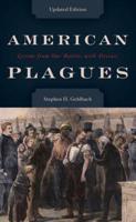 American Plagues: Lessons from Our Battles with Disease, Updated Edition