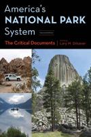 America's National Park System: The Critical Documents, Second Edition