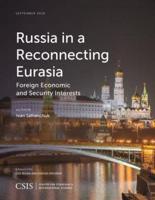 Russia in a Reconnecting Eurasia: Foreign Economic and Security Interests
