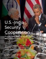 U.S.-India Security Cooperation: Progress and Promise for the Next Administration