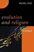 Evolution and Religion: A Dialogue, Second Edition