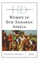 Historical Dictionary of Women in Sub-Saharan Africa, Second Edition
