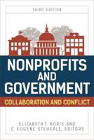 Nonprofits and Government: Collaboration and Conflict, Third Edition