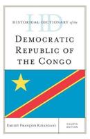 Historical Dictionary of the Democratic Republic of the Congo, Fourth Edition