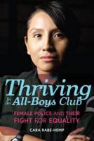 Thriving in an All-Boys Club: Female Police and Their Fight for Equality