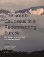 The South Caucasus in a Reconnecting Eurasia