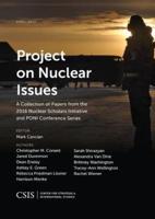 Project on Nuclear Issues: A Collection of Papers from the 2016 Nuclear Scholars Initiative and PONI Conference Series
