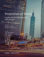 Perspectives on Taiwan: Insights from the 2018 Taiwan-U.S. Policy Program