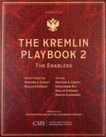 The Kremlin Playbook. 2 The Enablers