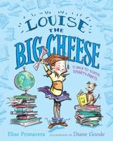 Louise the Big Cheese and the Big Smarty-Pants