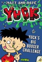 Yuck's Big Booger Challenge and Yuck's Smelly Socks