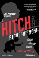 Jim Averbeck Presents A Hitch at the Fairmont