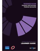 BSBMED302B Prepare and Process Medical Accounts Learner Guide