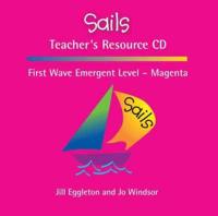 Sails Emergent Level - Magenta Teacher's Resource CD