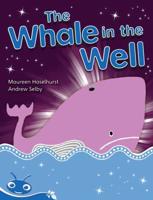 Bug Club Phonics Early - Blue: The Whale in the Well (Reading Level 9-11/F&P Level F-G)