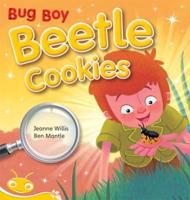 Bug Club Level 6 - Yellow: Bug Boy - Beetle Cookies (Reading Level 6/F&P Level D)
