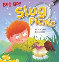 Bug Club Level 7 - Yellow: Bug Boy - Slug Picnic (Reading Level 7/F&P Level E)