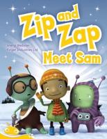 Bug Club Level 7 - Yellow: Zip and Zap Meet Sam (Reading Level 7/F&P Level E)