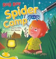 Bug Club Level 8 - Yellow: Bug Boy - Spider Camp! (Reading Level 8/F&P Level E)