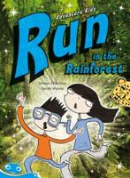 Bug Club Level 17 - Turquoise: Adventure Kids - Run in the Rainforest (Reading Level 17/F&P Level J)