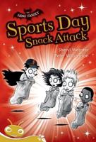 Bug Club Level 21 - Gold: Sports Day Snack Attack! (Reading Level 21/F&P Level L)