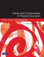 Issues and Controversies in Physical Education