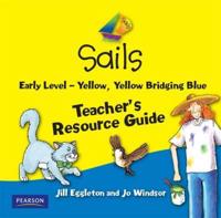 Sails Early Yellow, Yellow Bridging Blue Teacher's Resource CD