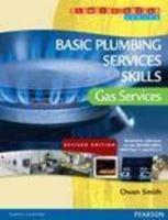 Basic Plumbing Services Skills: Gas Services (Revised)