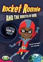 Bug Club Level 28 - Ruby: Rocket Ronnie and the Vortex of Doom (Reading Level 28/F&P Level S)
