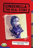 Bug Club Level 30 - Sapphire: Cinderella: The Real Story (Reading Level 30/F&P Level U)