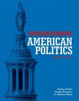 Understanding American Politics, Second Edition
