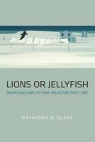Lions or Jellyfish