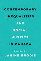 Contemporary Inequalities and Social Justice in Canada