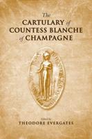 The Cartulary of Countess Blanche of Champagne