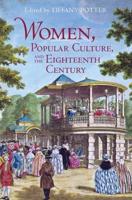 Women, Popular Culture, and the Eighteenth Century