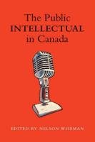 The Public Intellectual in Canada