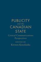 Publicity and the Canadian State