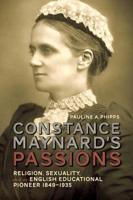 Constance Maynard's Passions