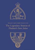 The Legendary Sources of Flaubert's Saint Julien