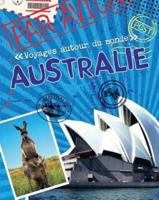 Voyages Autour Du Monde: Australie