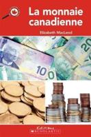 Le Canada Vu De Pr?s: La Monnaie Canadienne