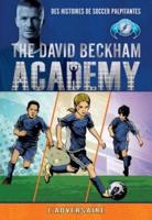 The David Beckham Academy: l'Adversaire