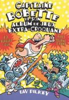 Capitaine Bobette Et Son Tout Nouvel Album De Jeux Extra-Croquant?n? 2