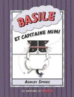 Les Aventures De Basile: N? 3 - Basile Et Capitaine Mimi