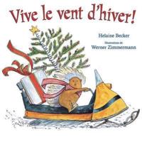 Vive Le Vent d'Hiver!